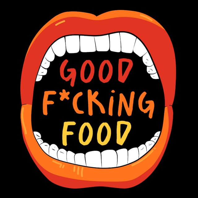 Good F*cking Food